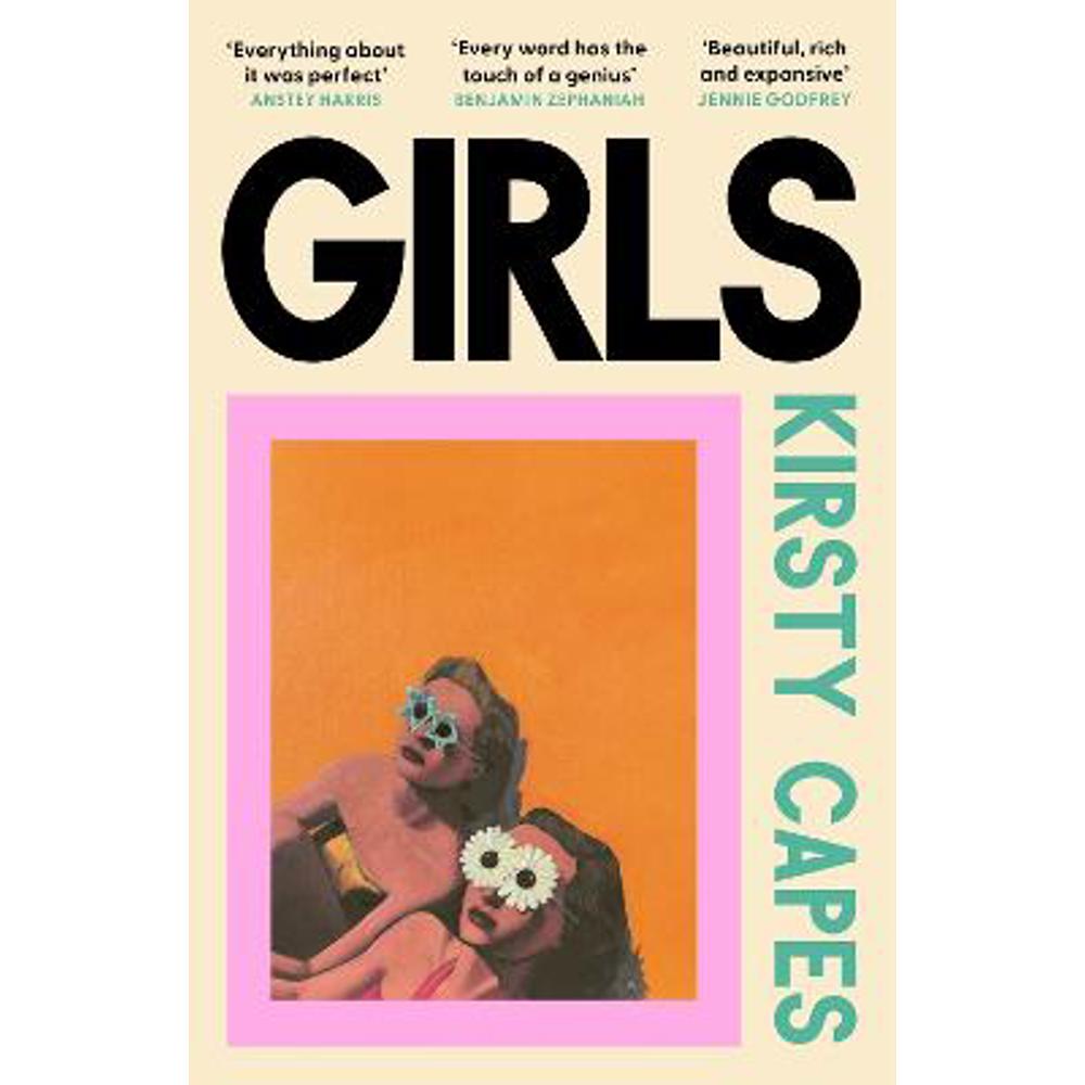 Girls: The stunning new novel from the Women's Prize longlisted author of CARELESS (Paperback) - Kirsty Capes